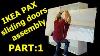 Ikea Pax Wardrobe Sliding Doors Assembly Part 1