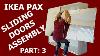 Ikea Pax Wardrobe Sliding Doors Assembly Part 3
